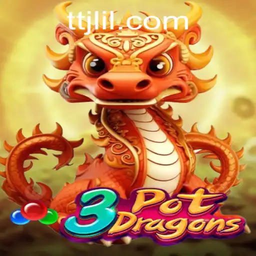 Explore the Thrilling World of 3PotDragons: A Comprehensive Guide