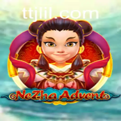 NeZhaAdvent: A New Age of Strategy and Adventure Gaming