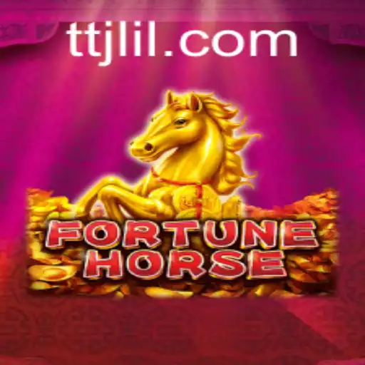 FortuneHorse: An Exciting New Gaming Experience by TTJL.COM