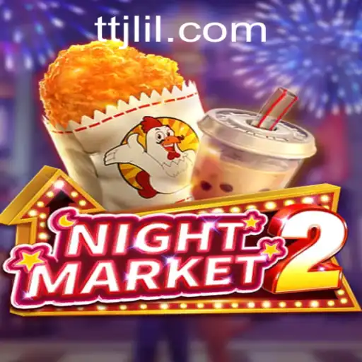 Discover NightMarket2: An Exciting Game Adventure with TTJL.COM